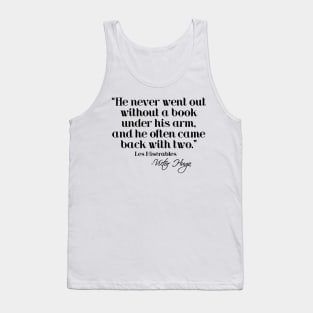 Never went without a book - Victor Hugo Tank Top